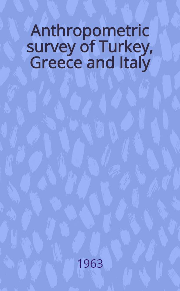 Anthropometric survey of Turkey, Greece and Italy