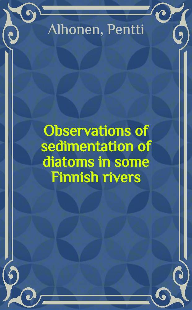 Observations of sedimentation of diatoms in some Finnish rivers