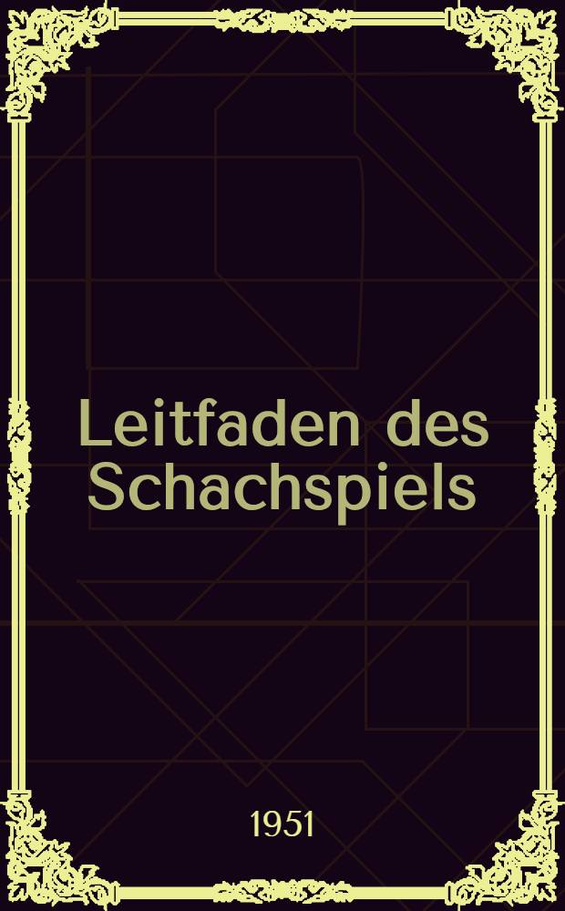 Leitfaden des Schachspiels