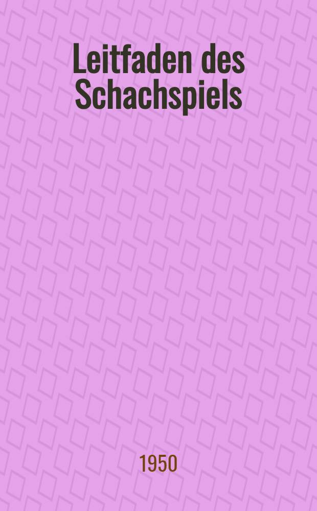 Leitfaden des Schachspiels
