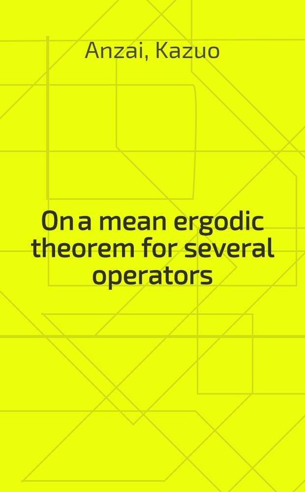 On a mean ergodic theorem for several operators