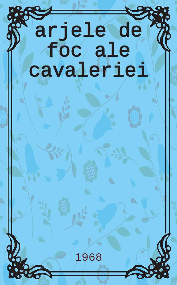 Şarjele de foc ale cavaleriei