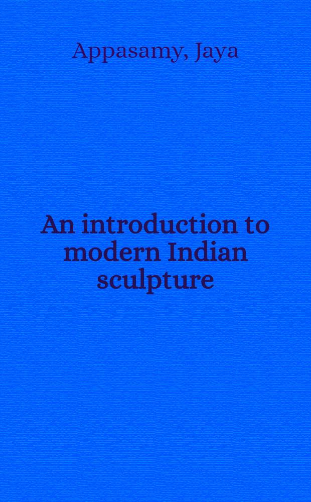 An introduction to modern Indian sculpture