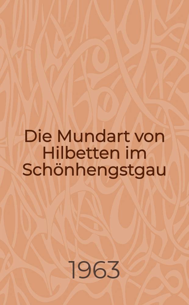 Die Mundart von Hilbetten im Schönhengstgau