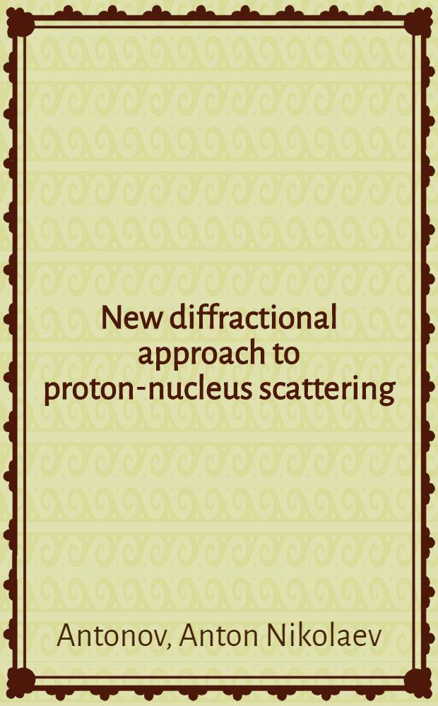 New diffractional approach to proton-nucleus scattering