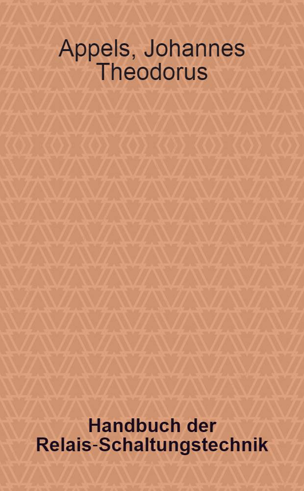 Handbuch der Relais-Schaltungstechnik