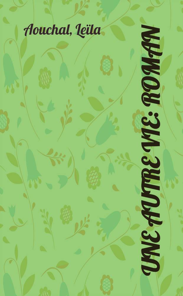 Une autre vie : Roman