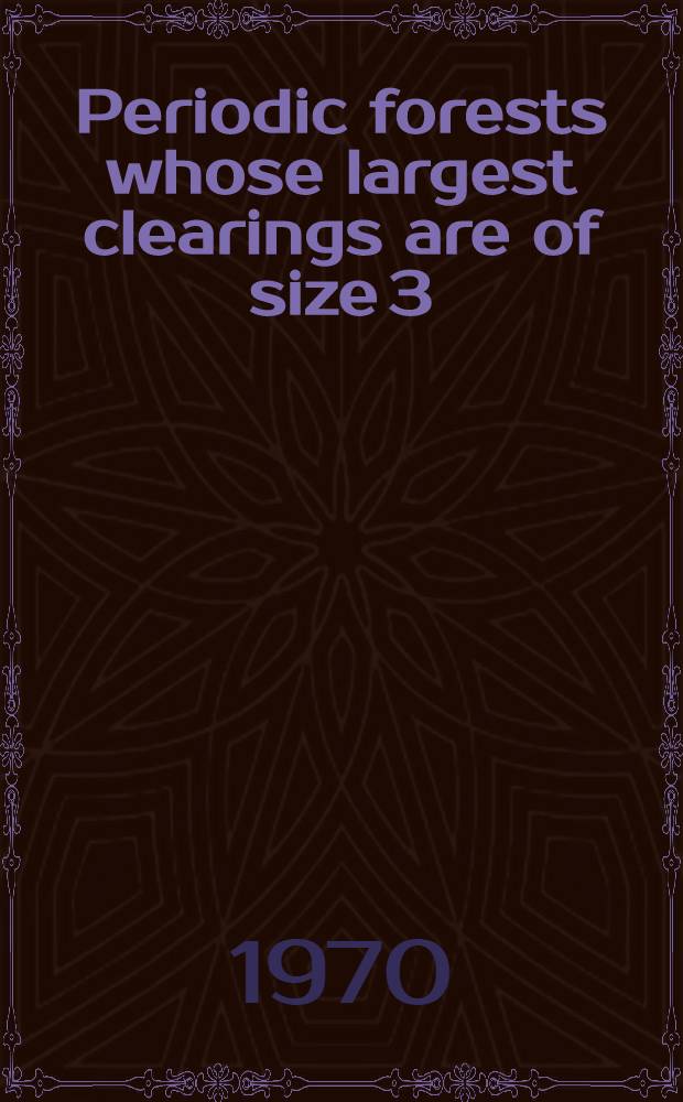 Periodic forests whose largest clearings are of size 3