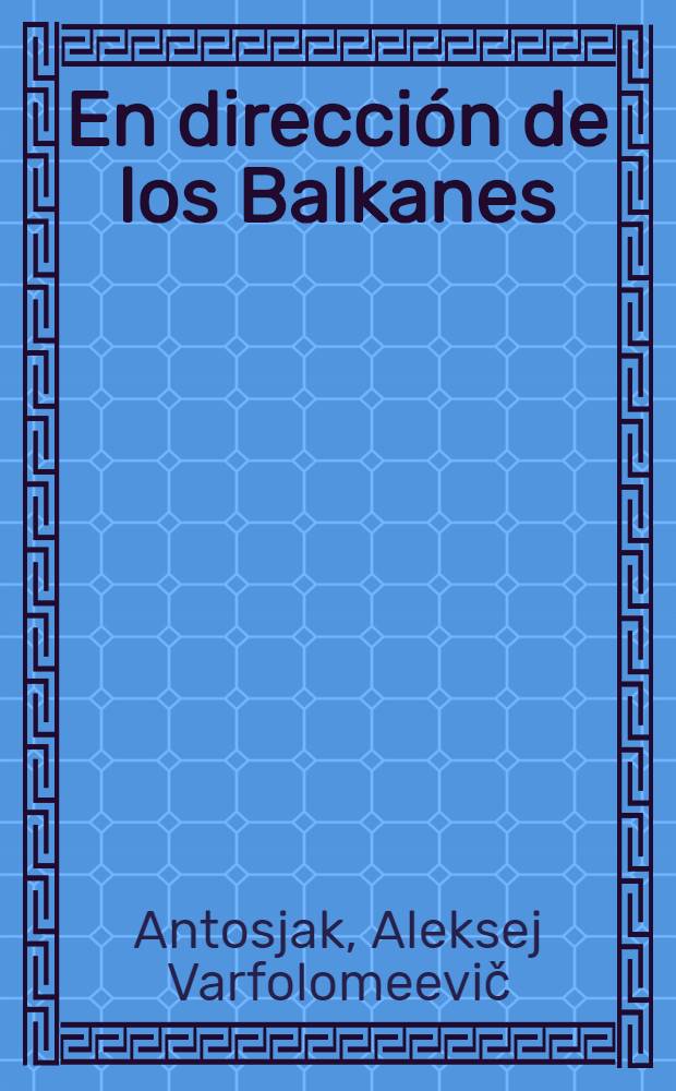 En dirección de los Balkanes