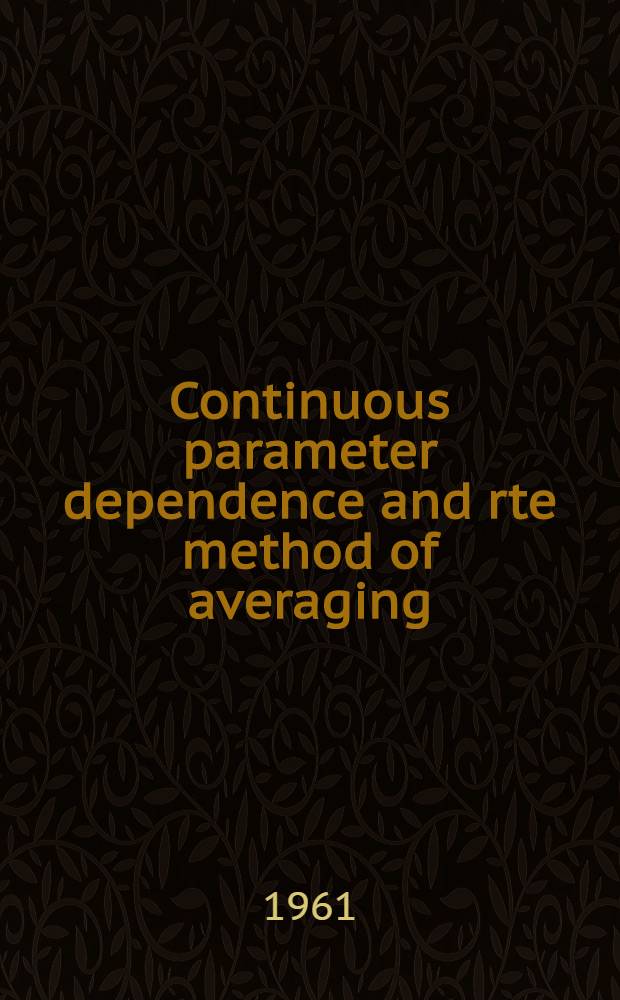 Continuous parameter dependence and rte method of averaging