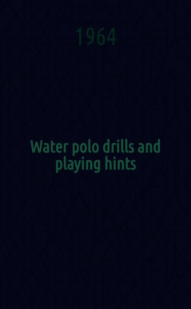 Water polo drills and playing hints