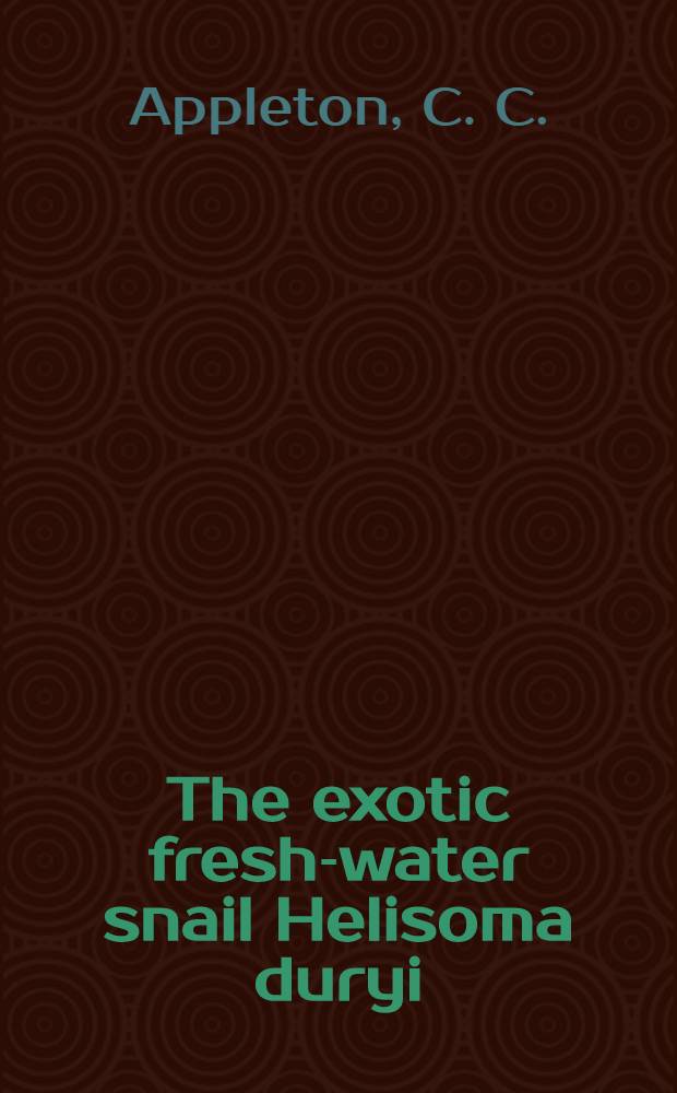 The exotic fresh-water snail Helisoma duryi (Wetherby, 1879), (Planorbidae) in Southern Africa