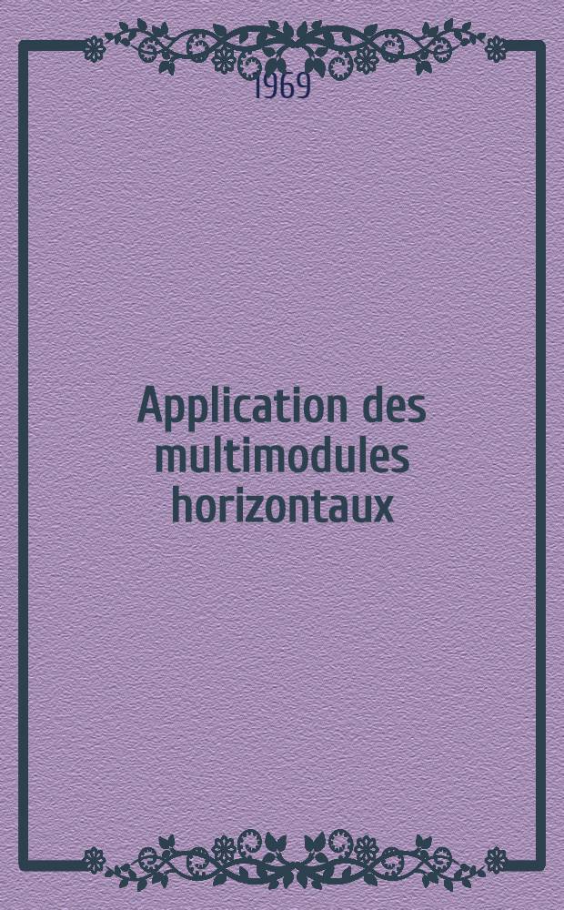 Application des multimodules horizontaux