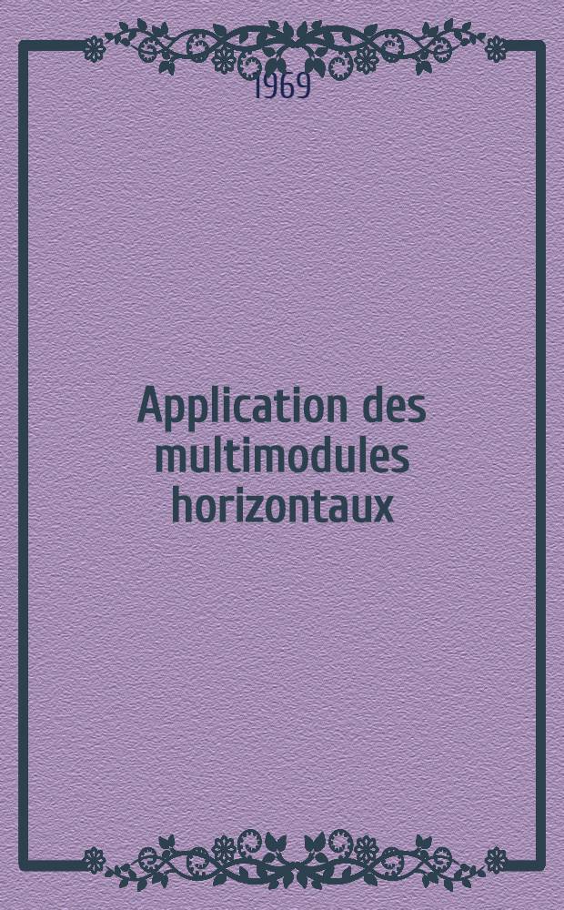 Application des multimodules horizontaux