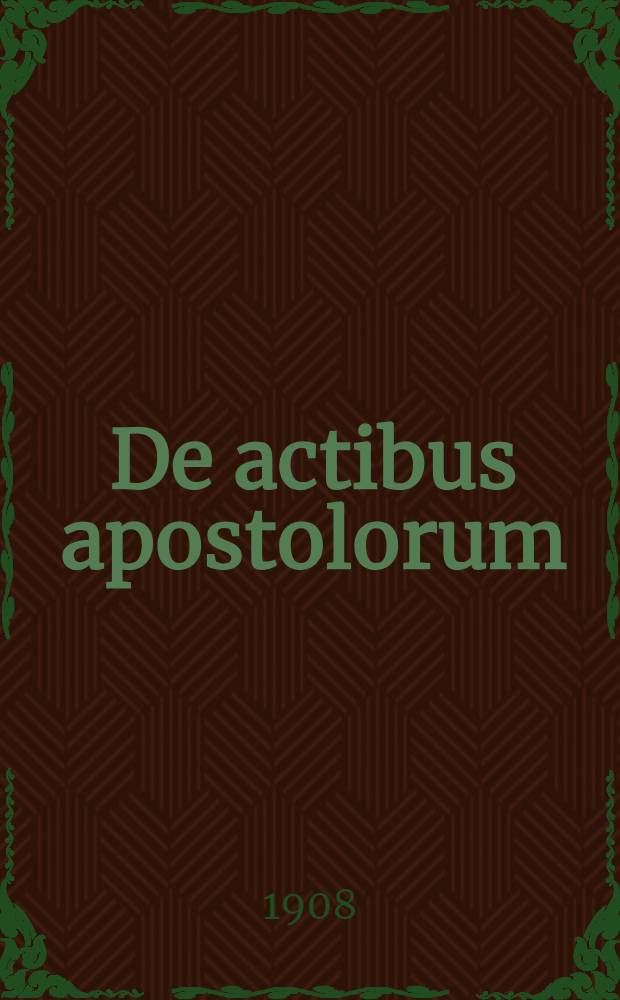 [De actibus apostolorum] : Contributo allo studio della letteratura latina nel medio evo
