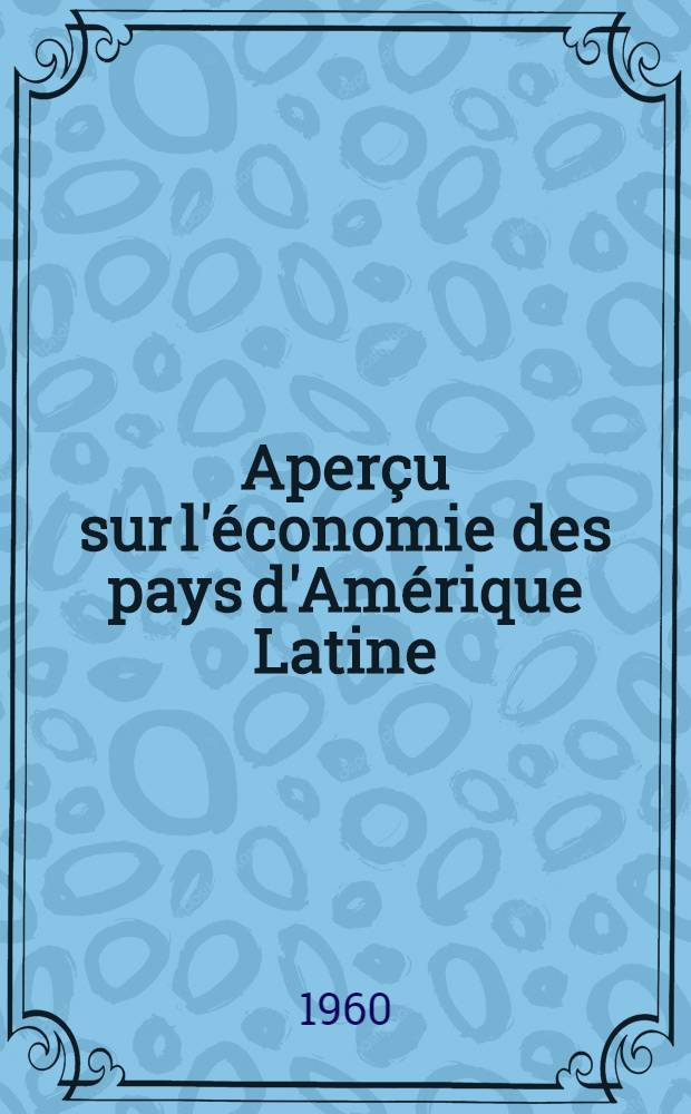 Aperçu sur l'économie des pays d'Amérique Latine