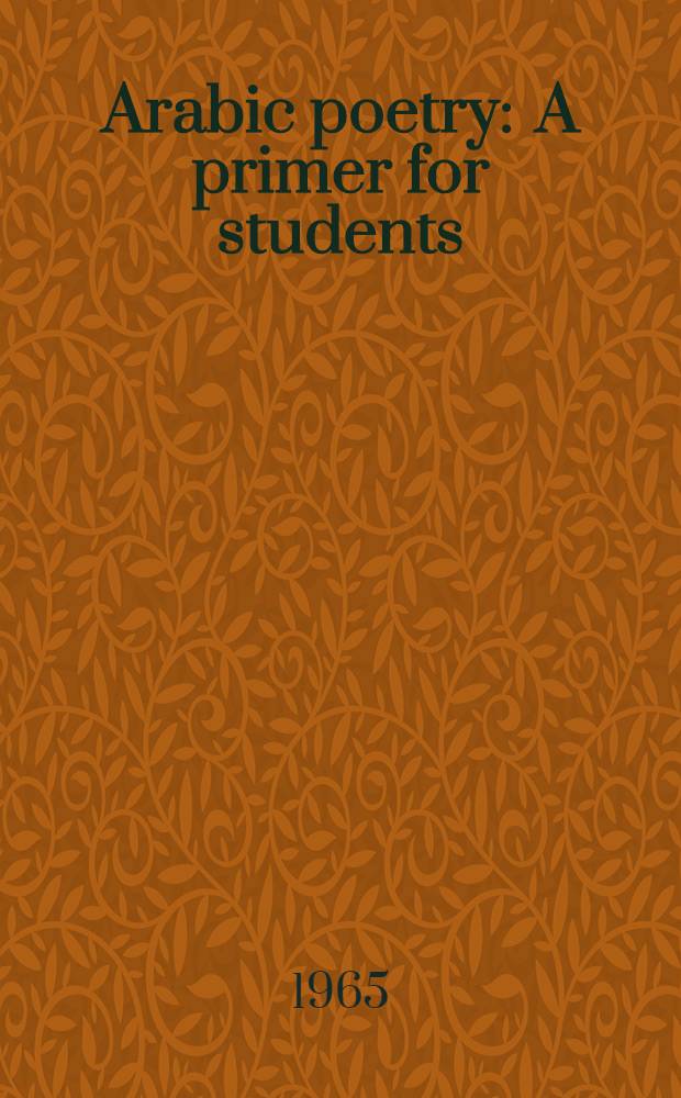 Arabic poetry : A primer for students