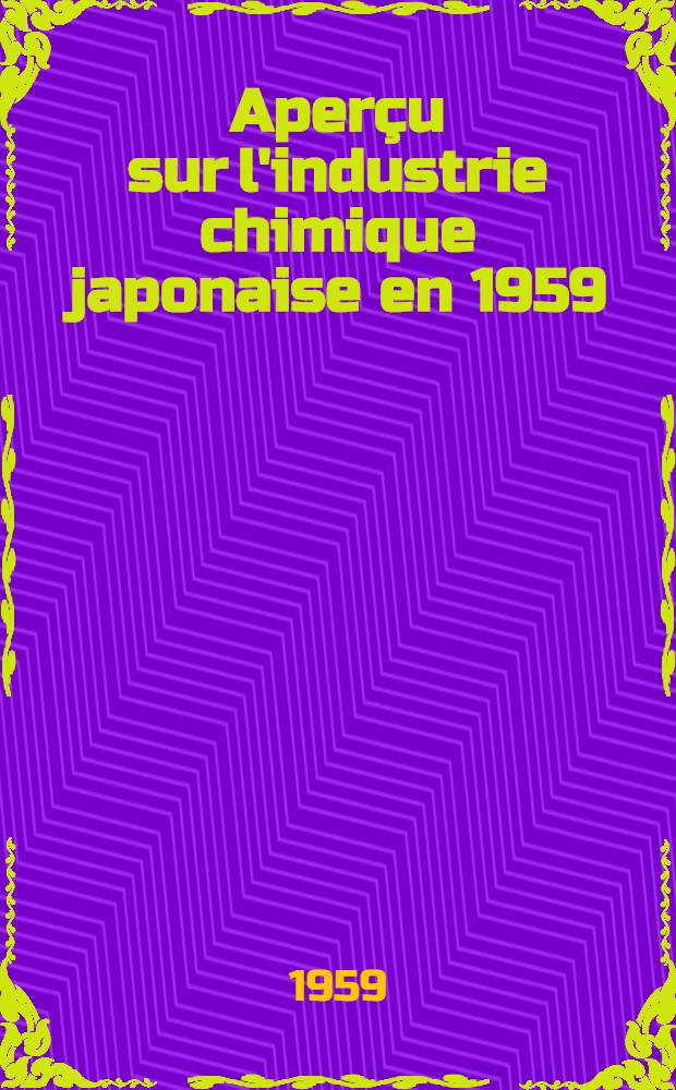 Aperçu sur l'industrie chimique japonaise en 1959