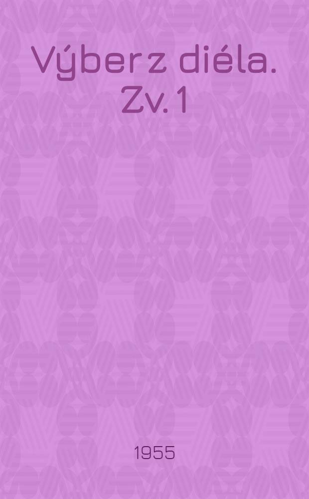 V&yacute;ber z di&eacute;la. Zv. 1 : Kandid&aacute;ti existencie ; Newtonov mozog