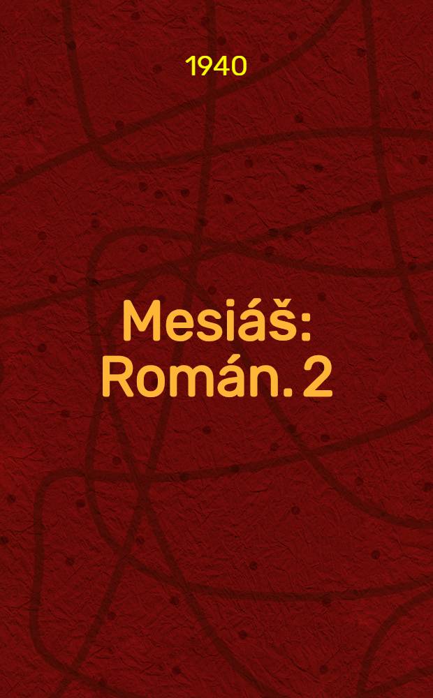 Mesiáš : Román. 2