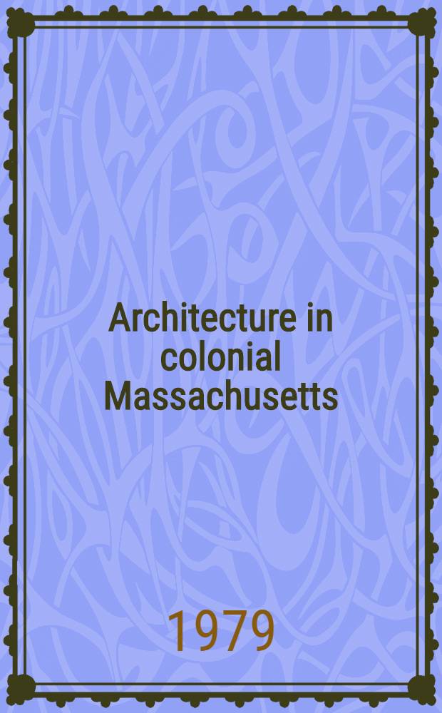 Architecture in colonial Massachusetts