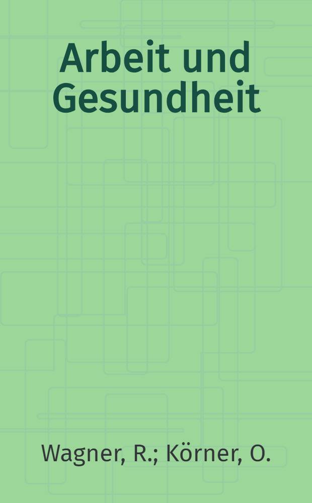 Arbeit und Gesundheit : Sozialmedizinische Schriftenreihe aus dem Gebiete des Bundesministeriums für Arbeit. H. 82 : Die entschädigungspflichtigen Berufskrankheiten