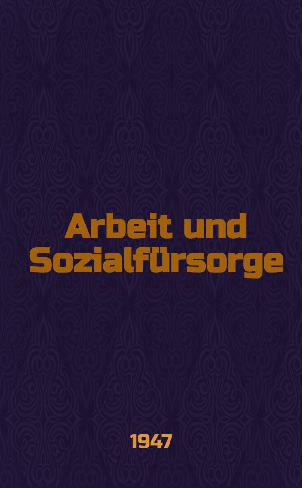 Arbeit und Sozialfürsorge : Jahrbuch