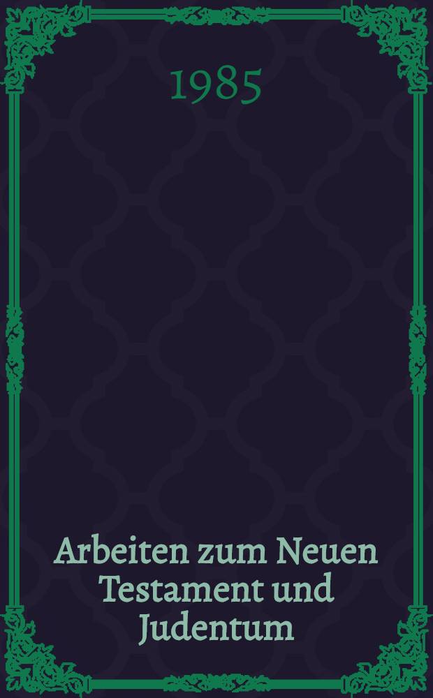 Arbeiten zum Neuen Testament und Judentum (ANTJ). Bd. 6 : Jesus und das Danielbuch