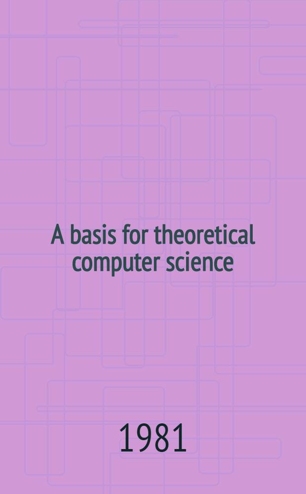 A basis for theoretical computer science