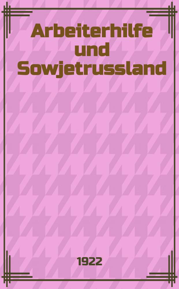 Arbeiterhilfe und Sowjetrussland