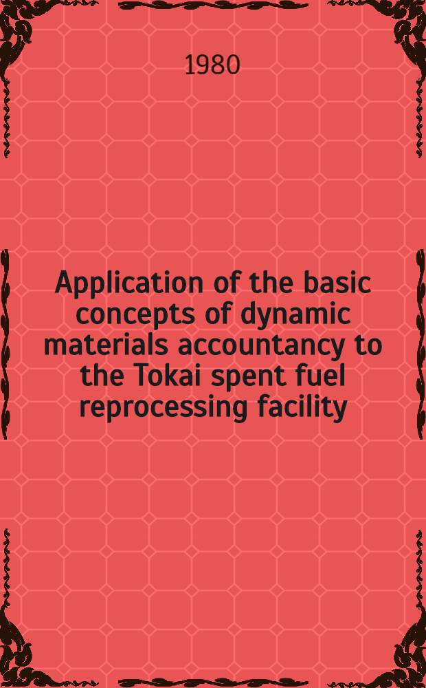 Application of the basic concepts of dynamic materials accountancy to the Tokai spent fuel reprocessing facility : A feasibility study