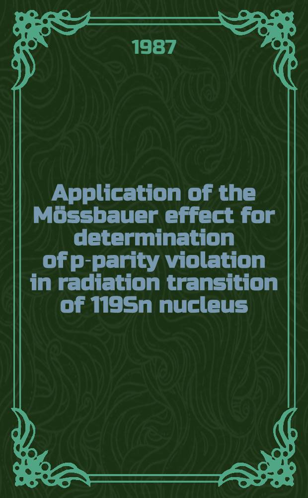 Application of the Mössbauer effect for determination of p-parity violation in radiation transition of 119Sn nucleus