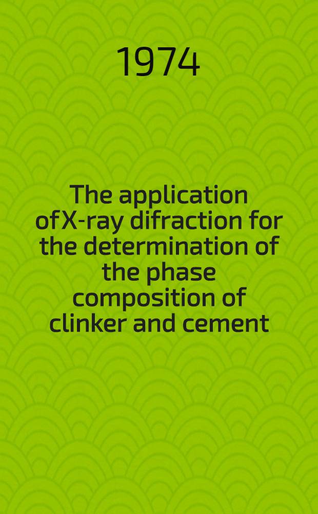 The application of X-ray difraction for the determination of the phase composition of clinker and cement : Supplementary paper