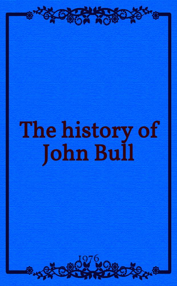 The history of John Bull