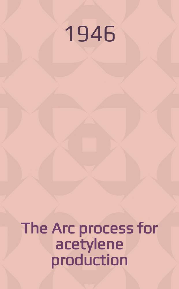 The Arc process for acetylene production