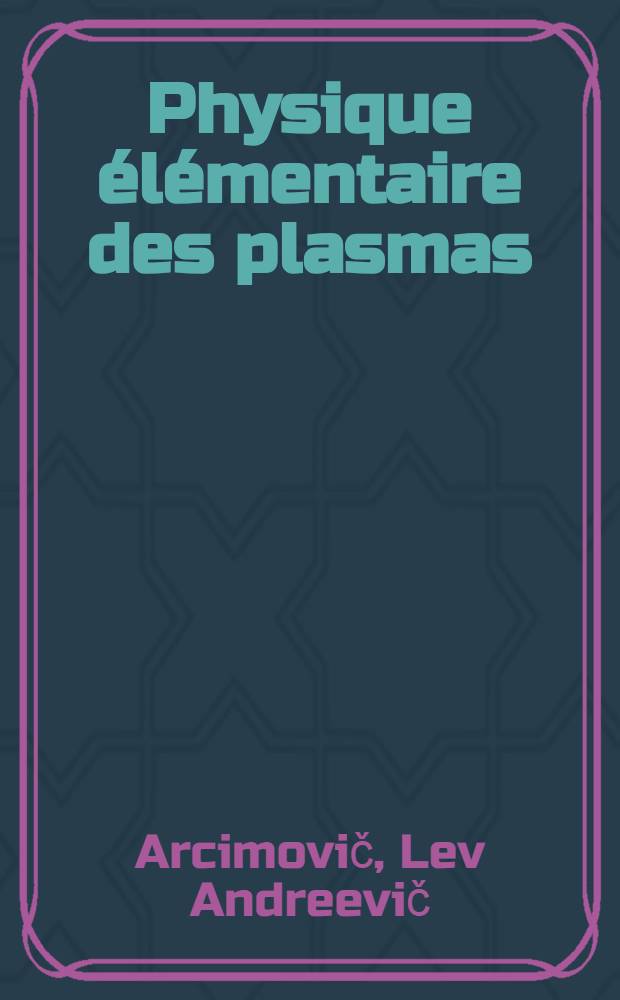 Physique élémentaire des plasmas