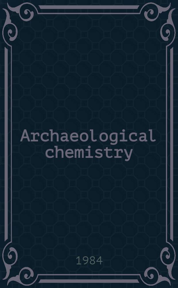 Archaeological chemistry