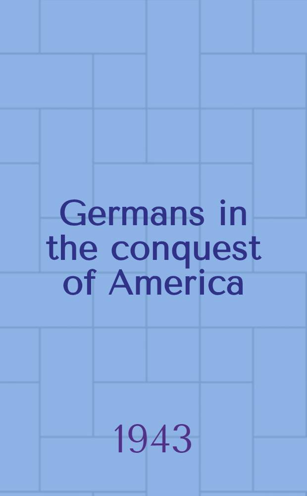Germans in the conquest of America : A sixteenth century venture