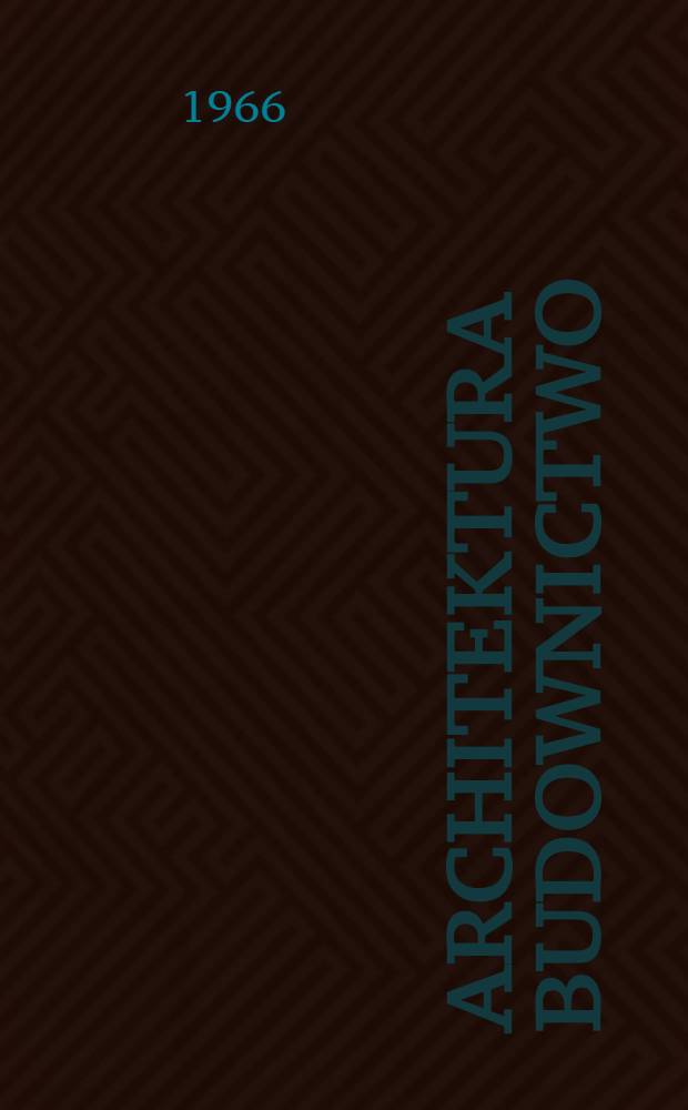 Architektura budownictwo : Zbiór