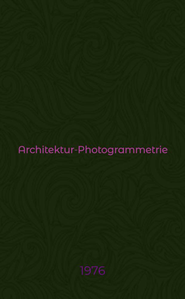 Architektur-Photogrammetrie