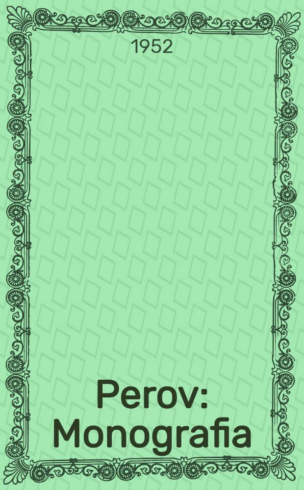 Perov : Monografia