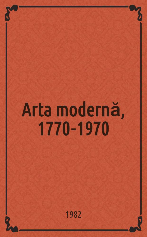 Arta modernă, 1770-1970