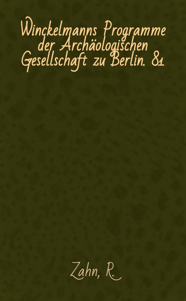 [Winckelmanns Programme der Arch&auml;ologischen Gesellschaft zu Berlin]. 81 : Kto Chro