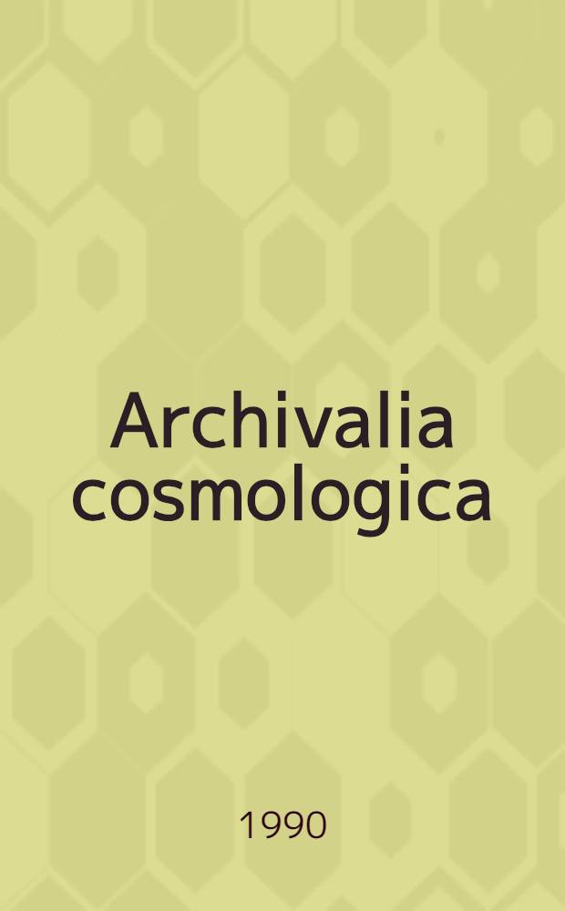 Archivalia cosmologica