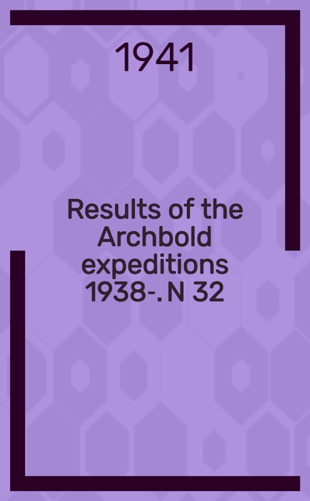 Results of the Archbold expeditions [1938-]. N 32 : New and interesting birds from New Guinea