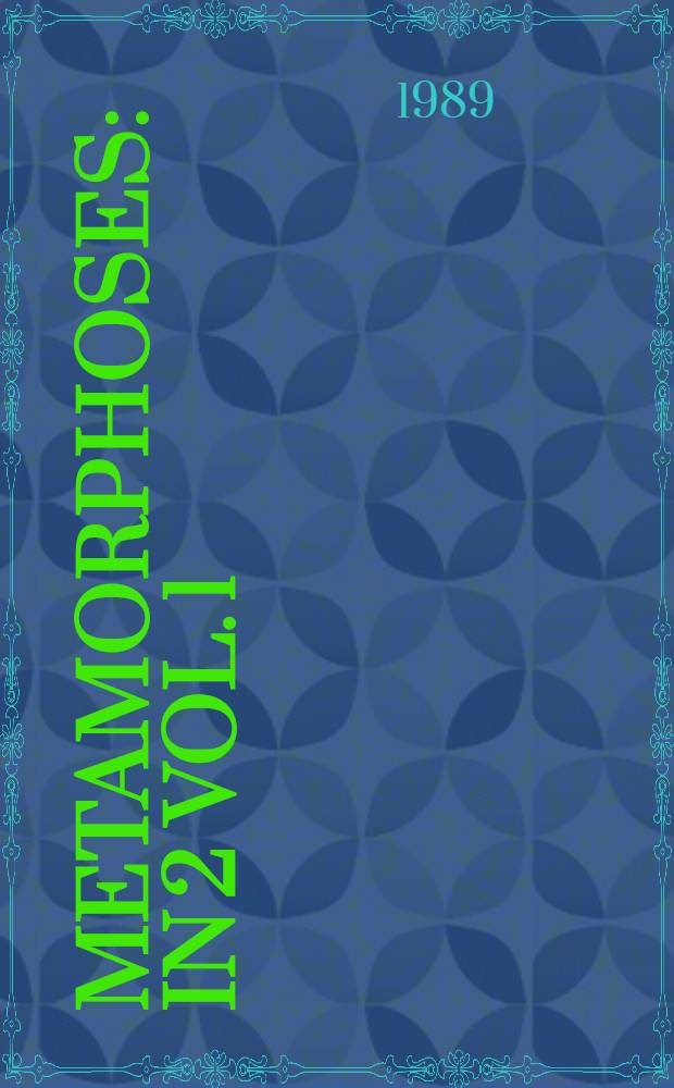 Metamorphoses : In 2 vol. 1 : B. 1-4
