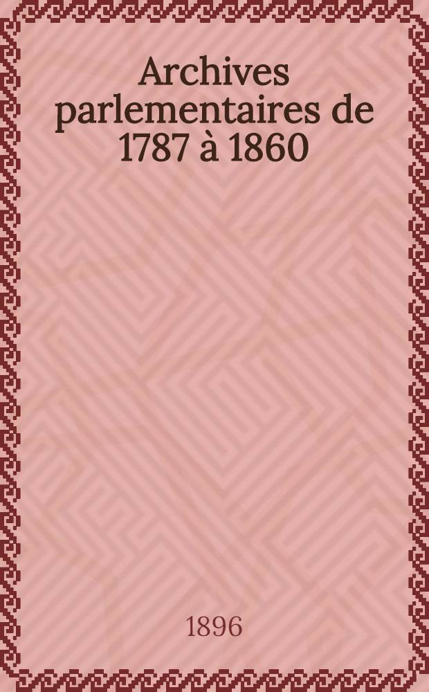Archives parlementaires de 1787 à 1860 : Recueil complet des débats législatifs & politiques des Chambres françaises. T. 47 : Du 21 juillet 1792, au 10 août 1792