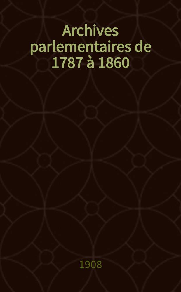 Archives parlementaires de 1787 &agrave; 1860 : Recueil complet des d&eacute;bats l&eacute;gislatifs & politiques des Chambres fran&ccedil;aises. T. 71 [! 72] : Table alphab&eacute;tique et analytique des s&eacute;ances de la Convention nationale du 20. sept. 1792 au 10 ao&ucirc;t 1793