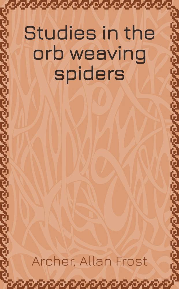 Studies in the orb weaving spiders (Argiopidae)