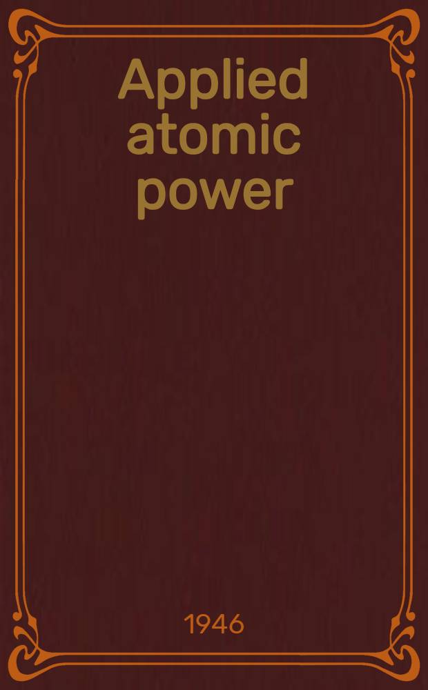 Applied atomic power